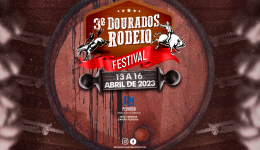Vem aí 3° Dourados Rodeio Festival será de 13 a 16 de abril